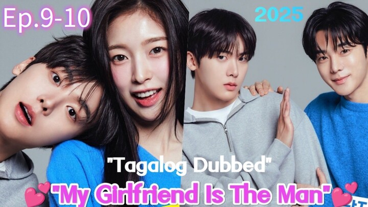 🇰🇷My Gf is the Man Ep.9&10
