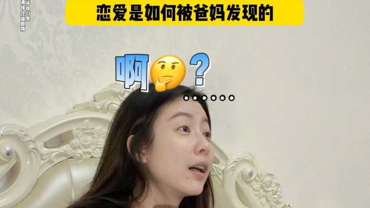 Chuyện làm sao bố mẹ phát hiện ra chuyện yêu đương