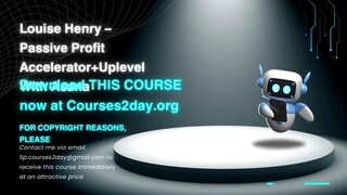 [GET] Louise Henry – Passive Profit Accelerator+Uplevel With Asana