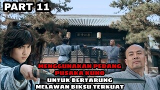 MENGGUNAKAN PEDANG PUSAKA UNTUK MELAWAN BIKSU BOTAK TERKUAT - ALUR CERITA - PART 11