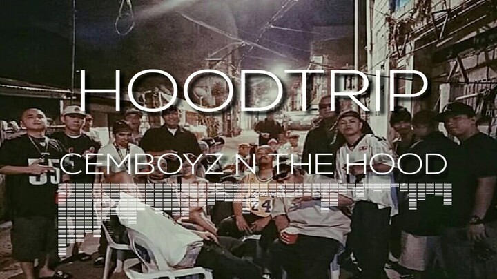 HOODTRIP - CEMBOYZ N THE HOOD