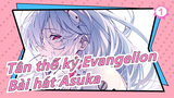 [Tân thế kỷ Evangelion] Bài hát cảm động của Asuka - Sonnet của anh ấy và cô ấy_1