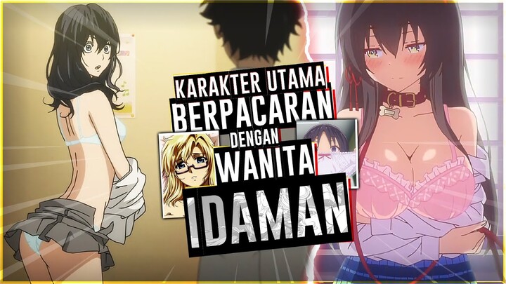 7 Anime Dengan Karakter Utama Yang Bisa Berpacaran Dengan Wanita Idaman Di Sekolah