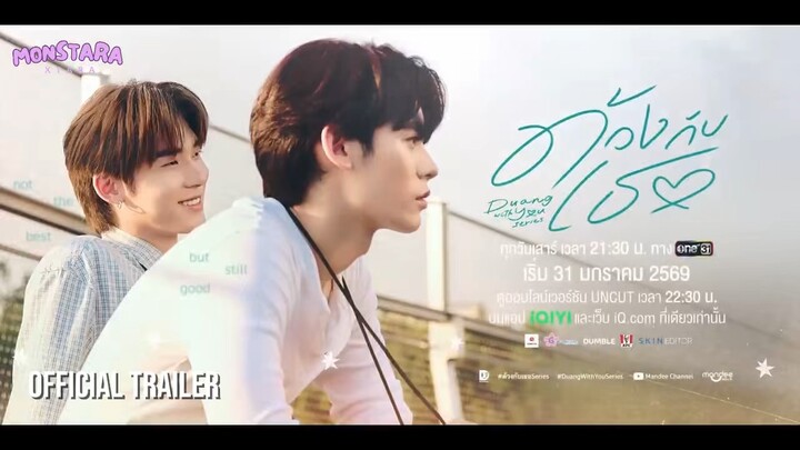 Official Trailer DUANG WITH YOU SUB INDO