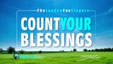 Count Your Blessings - The London Fox Singers [With Lyrics]
