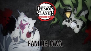 [FANDUB JAWA] Sadulur Gegeran - Kimetsu no Yaiba Entertainment District Arc