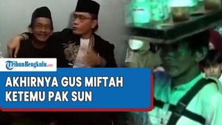 AKHIRNYA Minta Maaf, Gus Miftah Bertemu Tukang Es Teh yang Disebutnya Goblok