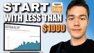 How to Start Amazon KDP with Less Than $1000 – Step-By-Step Guide for Beginners