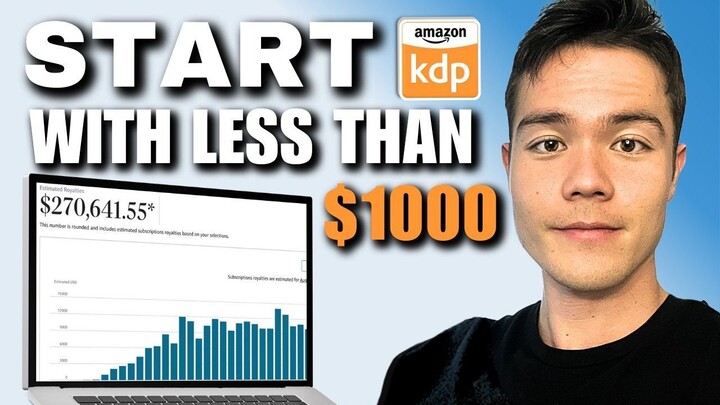 How to Start Amazon KDP with Less Than $1000 – Step-By-Step Guide for Beginners