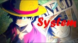 One Piece AMV/ASMV - System