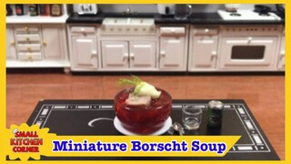 Miniature Borscht Soup | Russian And Ukrainian Beet Soup | Small Kitchen Corner