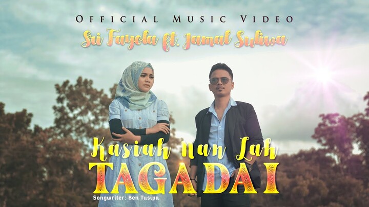 Sri Fayola ft. Jamal Suliwa - Kasiah Nan Lah Tagadai (Official Music Video)