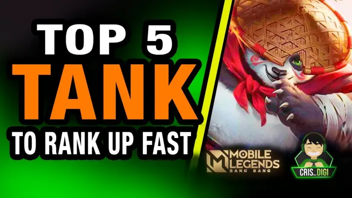 5 BEST TANK in Mobile Legends To Rank Up Fast | Cris DIGI