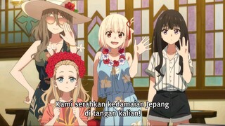 Lycoris Recoil : Friends are Thieves of Time Episode 6 Sub Indonesia (END)