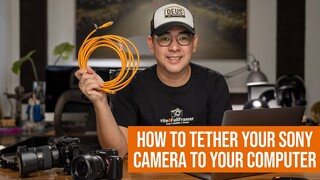 How to Shoot Tethered with your Sony Camera using Capture One and Why You Should!
