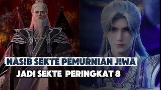 NASIB SEKTE PEMURNIAN JIWA | JADI SEKTE PERINGKAT 8 | RENEGADE IMORTAL