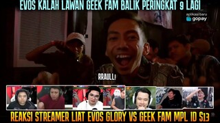 EVOS BALIK #9 LAGI ! REAKSI STREAMER LIAT EVOS KALAH VS GEEK FAM MPL ID SEASON 13
