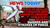 Rock 'N' Roller Coaster and Grand Floridian Walkway reopen, Swords and Strikes in Paris