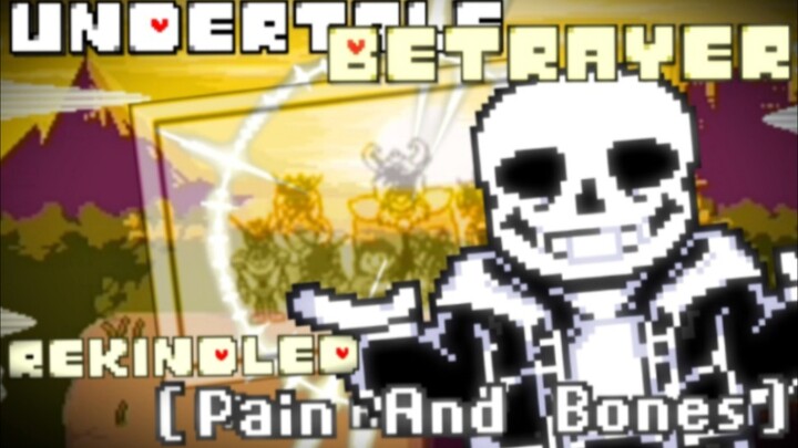 [Undertale: Kẻ Phản Bội Được Thắp Sáng Lại] giai đoạn 1