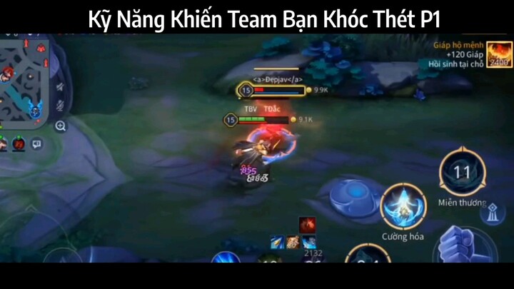 Kỹ Năng Khiến Team Bạn Khóc Thét P1