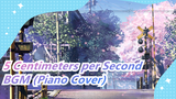 5 Centimeters per Second - BGM (Piano Cover)