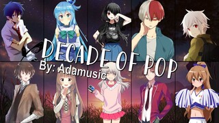 Nightcore - DECADE OF POP (Mashup) (Switching Vocals) (Adamusic)