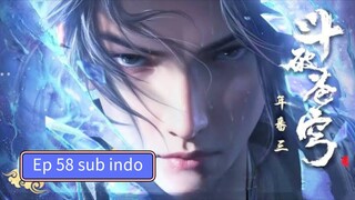 Battle Through The Heavens S5 Episode 58 sub indo