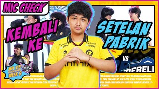 KEMBALI KE SETELAN PABRIK - MIC CHECK ONIC VS RBL MPL-ID SEASON 13 WEEK 8