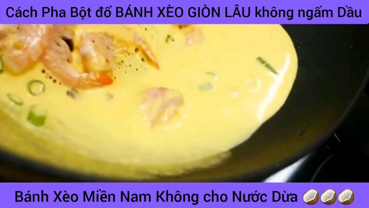 cách pha bột đổ bánh xèo giòn lâu mà bạn có thể chưa biết