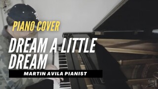 Dream a little Dream   |    Doris Day   |    Martin Avila Piano Cover