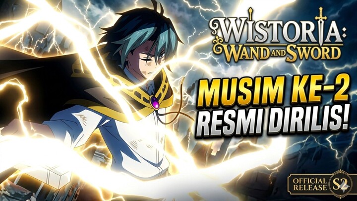 AKHIRNYA YANG DITUNGGU-TUNGGU!! SEASON SEASON KE-2 TSUE TO TSURUGI NO WISTORIA RESMI DIRILIS