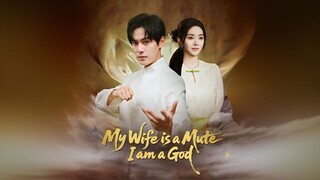 My Wife is a Mute, I am a God
