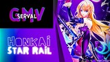 HONKAI: STAR RAIL - SERVAL 『GMV』🎸| 『 Q 』 - CALLIOPE MORI × GAWR GURA