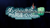 DUNGEON NI DEAI WO MOTOMERU NO WA MACHIGATTEIRU DAROU KA IV: FUKA SHOU - YAKUSAI-HEN EPISODE 3