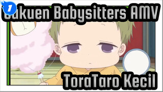 [Gakuen Babysitters AMV] Adegan ToraTaro Kecil (bagian2)_1