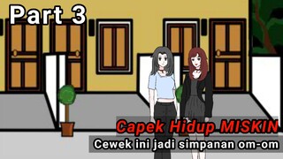 [Part3] Karena capek hidup miskin, Cewek ini jadi simpanan