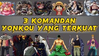 Berikut 3 Komandan Yonkou Terkuat!!!