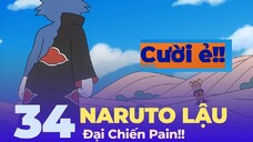 TẬP 34: CƯỜI Ẻ VỚI NARUTO LẬU ĐẤU TÉT ÁO PAIN.😂😂😂😂😂😂😂