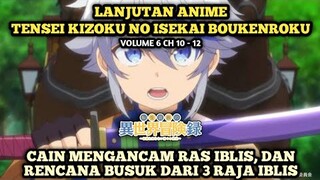 CAIN MENGANCAM RAS IBLIS, DAN MUNCULNYA 3 RAJA IBLIS | Tensei Kizoku No Isekai Boukenroku - Novel