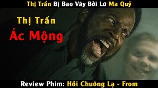 Review Phim: Thị Trấn Bị Tấn Công Bởi Lũ Ma Quỷ | Hồi Chuông Lạ | Trùm Phim Review