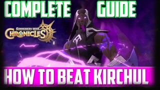 COMPLETE GUIDE HOW TO BEAT KIRCHUL FINAL BOSS - SW CHRONICLES