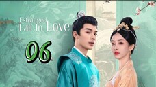 🇨🇳 06 Estranged Fall In Love 2023 [eng sub]