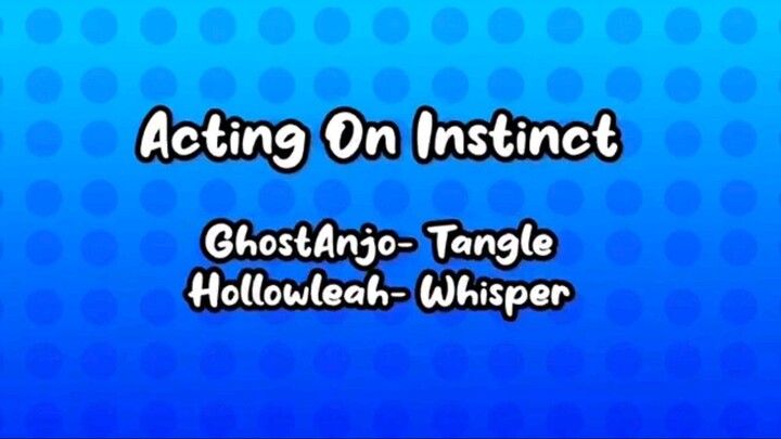 Acting On Instinct by Pixelrush
