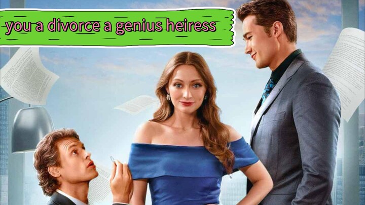 you divorce a genius heiress
