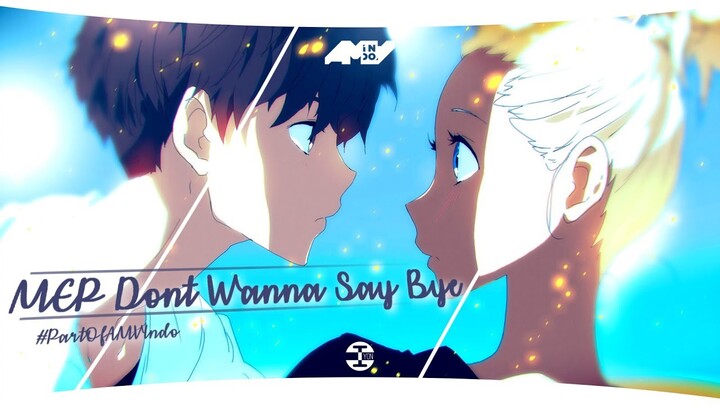 【MEP】 Don't Wanna Say Bye
