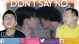 DONT SAY NO EP 6 REACTION