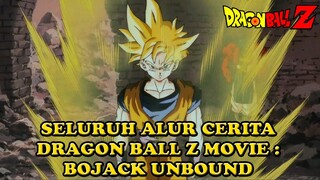 SOLO VS SQUAD || SELURUH ALUR CERITA DRAGON BALL Z MOVIE : BOJACK UNBOUND