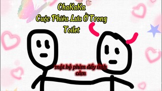 Chakaka Cuộc Phiêu Lưu Ở Trong Toilet