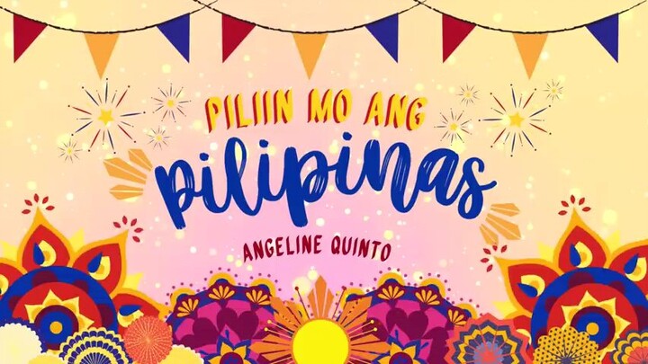 piliin mo ang pilipinas tama naman.