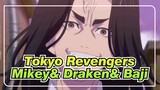 Tokyo Revengers
Mikey& Draken& Baji